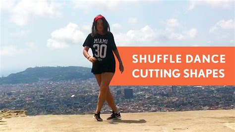 Shuffle Dance And Cutting Shapes Youtube
