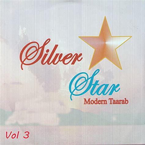 Silver Star Modern Taarab Vol 3 By Silver Star Modern Taarab On