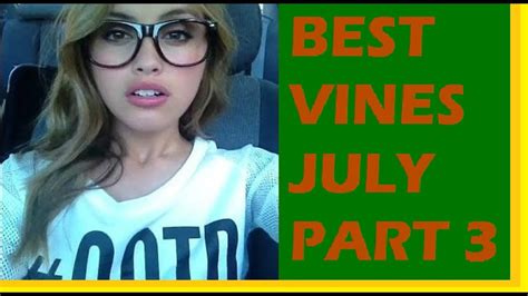 New Best Vines July 2015 Part 3 With Titles Hilarious Vines Funny Vines Radvines Youtube
