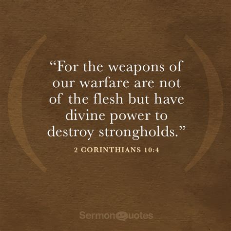 For The Weapons Of Our Warfare Are Not Of The Flesh Sermonquotes