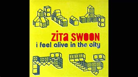 Zita Swoon I Feel Alive In The City Studio Version Youtube