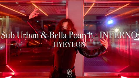Hyeyeon Choreography Sub Urban And Bella Poarch Inferno Youtube