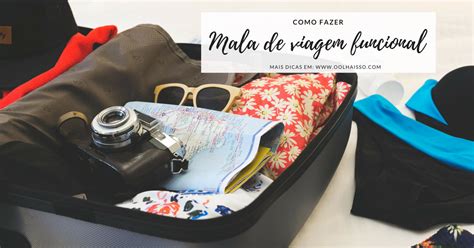 Dicas De Como Fazer Mala De Viagem Compacta E Funcional