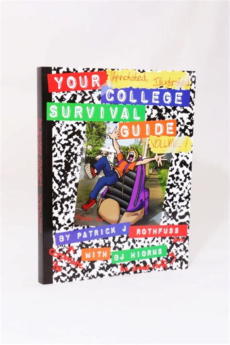 We have now placed twitpic in an archived state. Patrick J. Rothfuss w/ BJ Hiorns - Your Annotated, Illustrated College Survival Guide: Volume I - Co