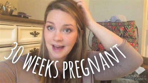 30 Weeks Pregnant Symptoms Birth Plan Youtube