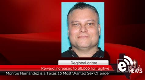 Reward Increased To 8000 For Most Wanted Sex Offender From Waco