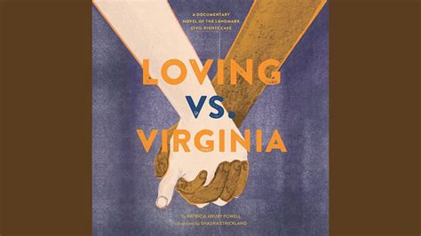 Loving Vs Virginia A Documentary Novel Of The Landmark Civil Rights