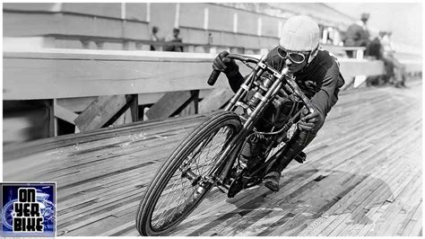 Watch On Yer Bike Talk About The Rise And Fall Of Board Track Racing