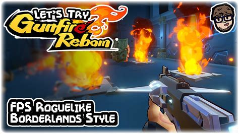 Awesome Borderlands Style Fps Roguelike Lets Try Gunfire Reborn