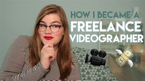 How I Became A Freelance Videographer Youtube