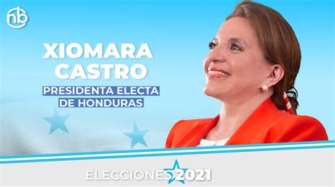El Consejo Nacional Electoral Oficializa El Triunfo De Xiomara Castro