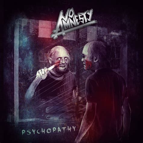 Psychopathy No Amnesty Xtreem Music