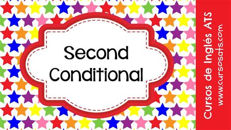 Second Conditional - YouTube