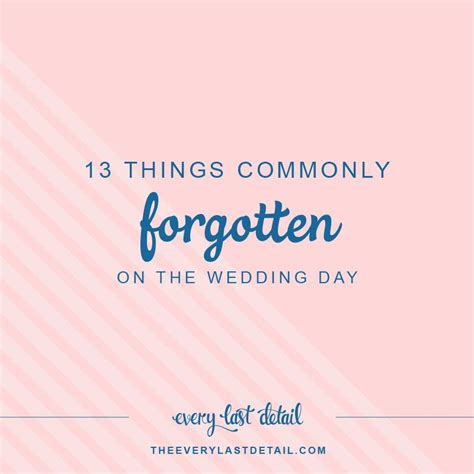 13 Things Commonly Forgotten On The Wedding Day