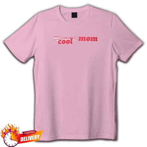 Cool Mom Tee Shirt Storeetee