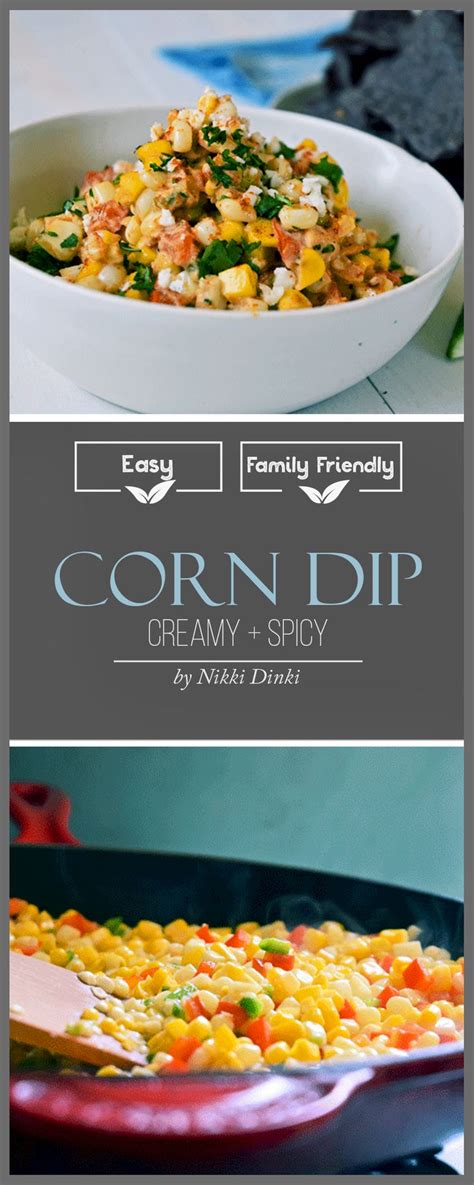 Creamy Spicy Corn Dip — Nikki Dinki Cooking Recipe Spicy Corn Dip