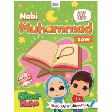 Omar And Hana Nabi Ulul Azmi Nabi Muhammad Saw Hobbies And Toys Books