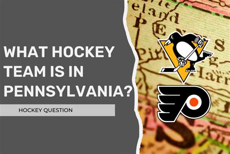 What Hockey Team Is In Pennsylvania Nhl In The Keystone State
