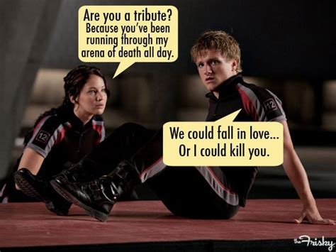 18 “hunger Games” Inspired Pickup Lines The Frisky