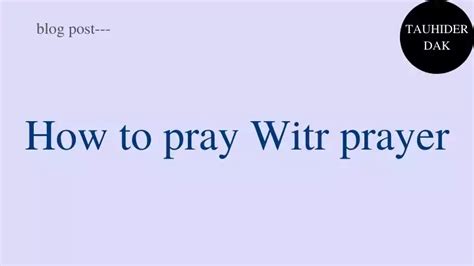 How To Pray Witr Prayer Step By Step Dua Qunoot Witr