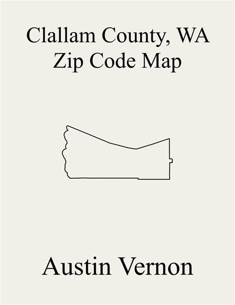 Clallam County Washington Zip Code Map Includes Port Angeles Agnew