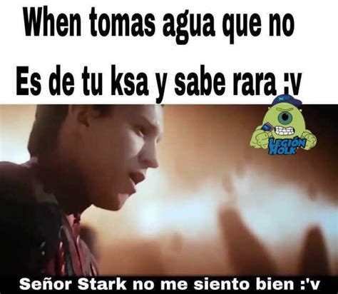 When Tomas Agua Que No Es De Tu Ksa V Sabe Raraiw Señor Stark No Me