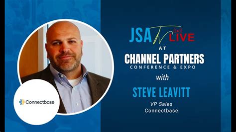 Steve Leavitt Of Connectbase Channel Partners 2023 Youtube