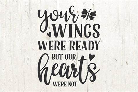 Your Wings Were Ready But Our Hearts Were Not Svg File 404210 SVGs