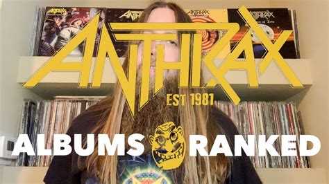 Albums Ranked Anthrax Youtube
