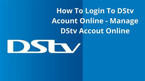 How To Login To Your Dstv Account Online Simple Steps For Dstv Sign In