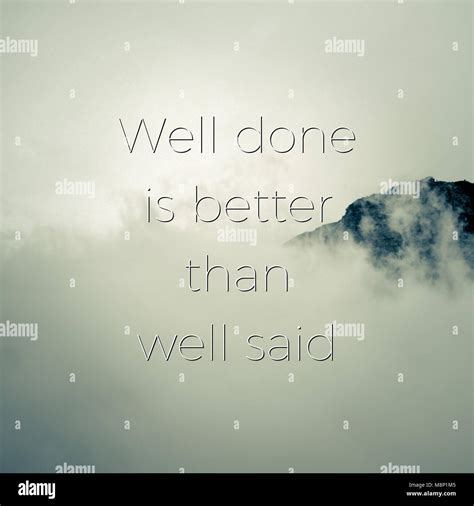 Well Done Is Better Than Well Said Social Media Quotes Printable