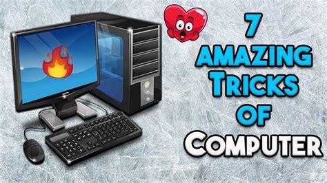 7 Amazing Computer Tips And Tricks Everyone Should Know Impress Your