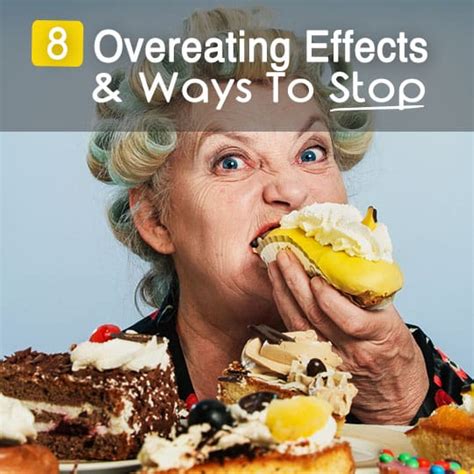 8 Scary Effects Of Overeating And Proven Ways To Stop