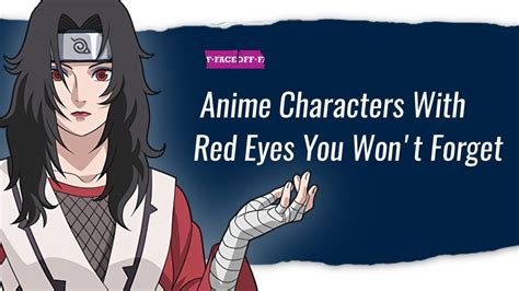 Anime Characters With Red Eyes You Won T Forget Faceoff
