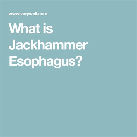 Could My Swallowing Difficulties Be Related To Jackhammer Esophagus