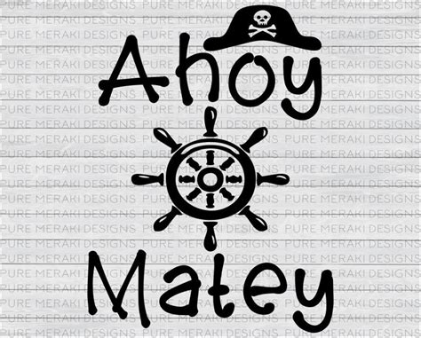 Ahoy Matey Svg Pirate Svg Nautical Kids Svg Nautical Baby Etsy