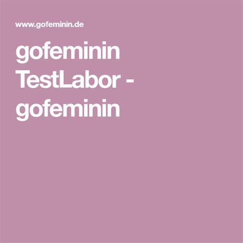 gofeminin testlabor gofeminin schönheit produkte produkt