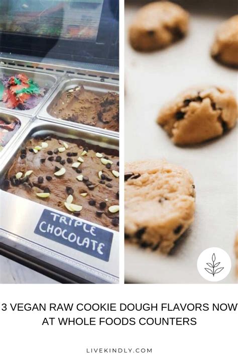 You Can Now Find Raw Vegan Cookie Dough At Whole Foods Market Counters