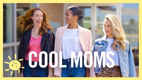The Cool Moms Are Doing This Youtube
