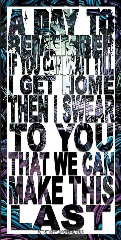 A Day To Remember A Day To Remember Quotes Remember