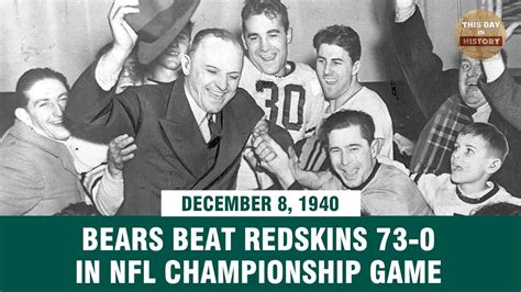 Bears Beat Redskins 73 0 In Nfl Championship Game December 8 1940