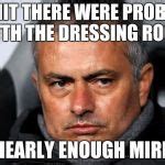 jose Mourinho Meme Generator - Imgflip