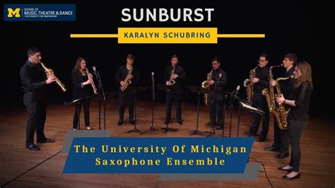 The University Of Michigan Saxophone Ensemble Performs Sunburst By