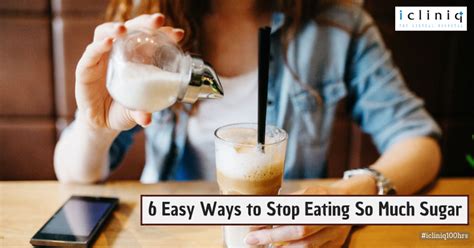 6 Easy Ways To Stop Eating So Much Sugar Health Tips Icliniq