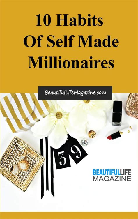 10 Habits Of Self Made Millionaires Beautiful Life Magazine