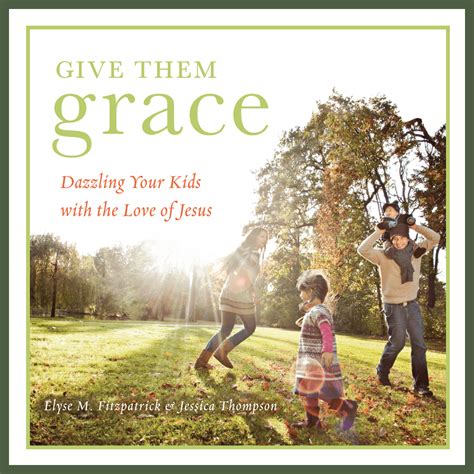 Give Them Grace Video Study Download Elyse Fitzpatrick