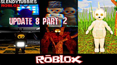 Slendytubbies ROBLOX Update 8 0 Part 2 By NotScaw Roblox YouTube
