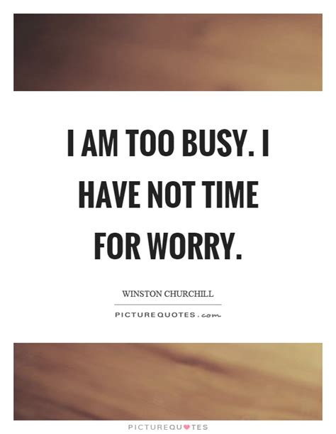 Success Quote I Am Busy Quotes Daily Quotes