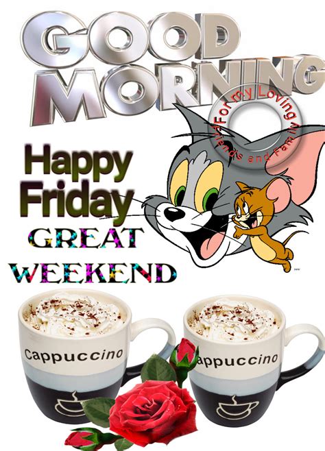 Friday Morning Greetings And Quotes Good Morning Happy Friday