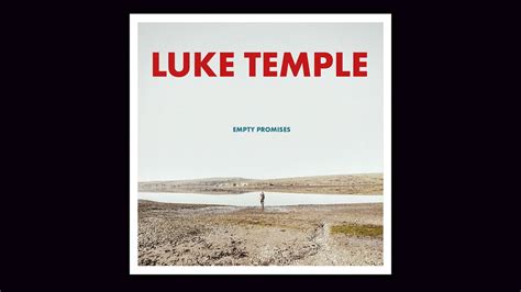 Empty Promises By Luke Temple Youtube